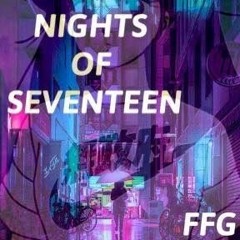 nights of seventeen ft. larz