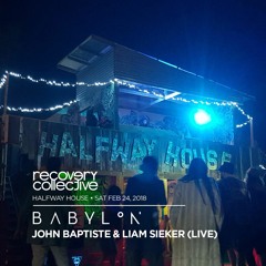 John Baptiste & Liam Sieker - Live/Hybrid @ Babylon Festival 2018