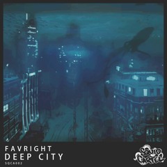 Favright - Deep City