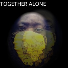 Together Alone