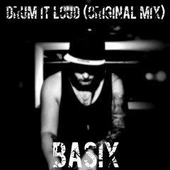 Drum It Loud (Original Mix - 2016)[FREE DL)