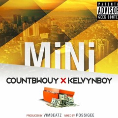 Countbwouy - Muss - Feat - Kelvynboy - MINI- Prod - By - Vimbeatz Mixed By PossiGee.