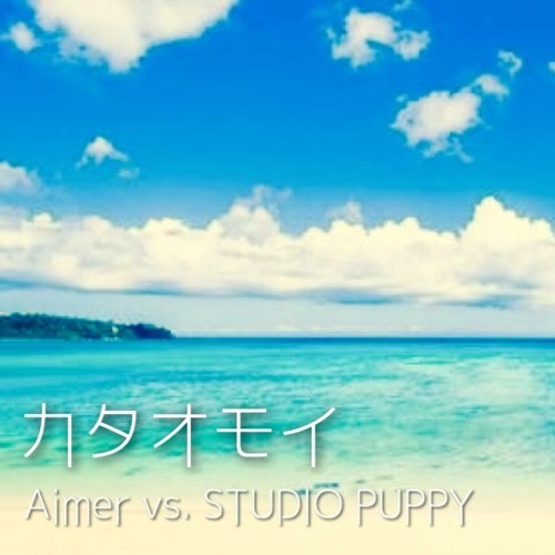 【Aimer】カタオモイ【MASH UP】