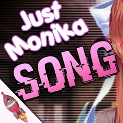 "Just Monika" - By: Rockit Gaming (No Outro)