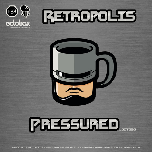 RETROPOLIS - PRESSURED - OCTOTRAX (OCT020)