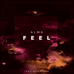 ALMA (GER) - Feel (FREE DOWNLOAD)