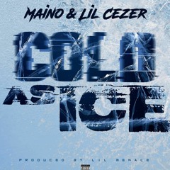 Cold As Ice - Maino & Lil Cezer