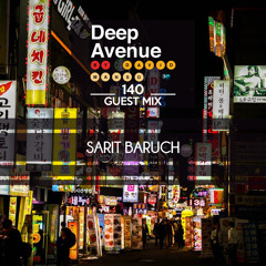 Sarit Baruch - Deep Avenue 140 - Guest Mix