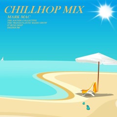 CHILLHOP CHILLED DOWN MIX BY MARK MAC  #A1 88 BPM