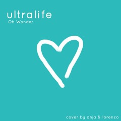 Ultralife - Cover by Anja & Lorenzo