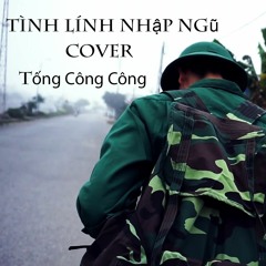 Tình Lính Nhập Ngũ - Tống Công Công