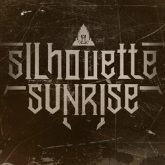 SILHOUETTE SUNRISE - Jangan Pernah Menyerah