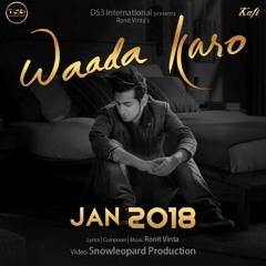 Waada Karo | Ronit Vinta | DS3 International | Pnkj Bisht