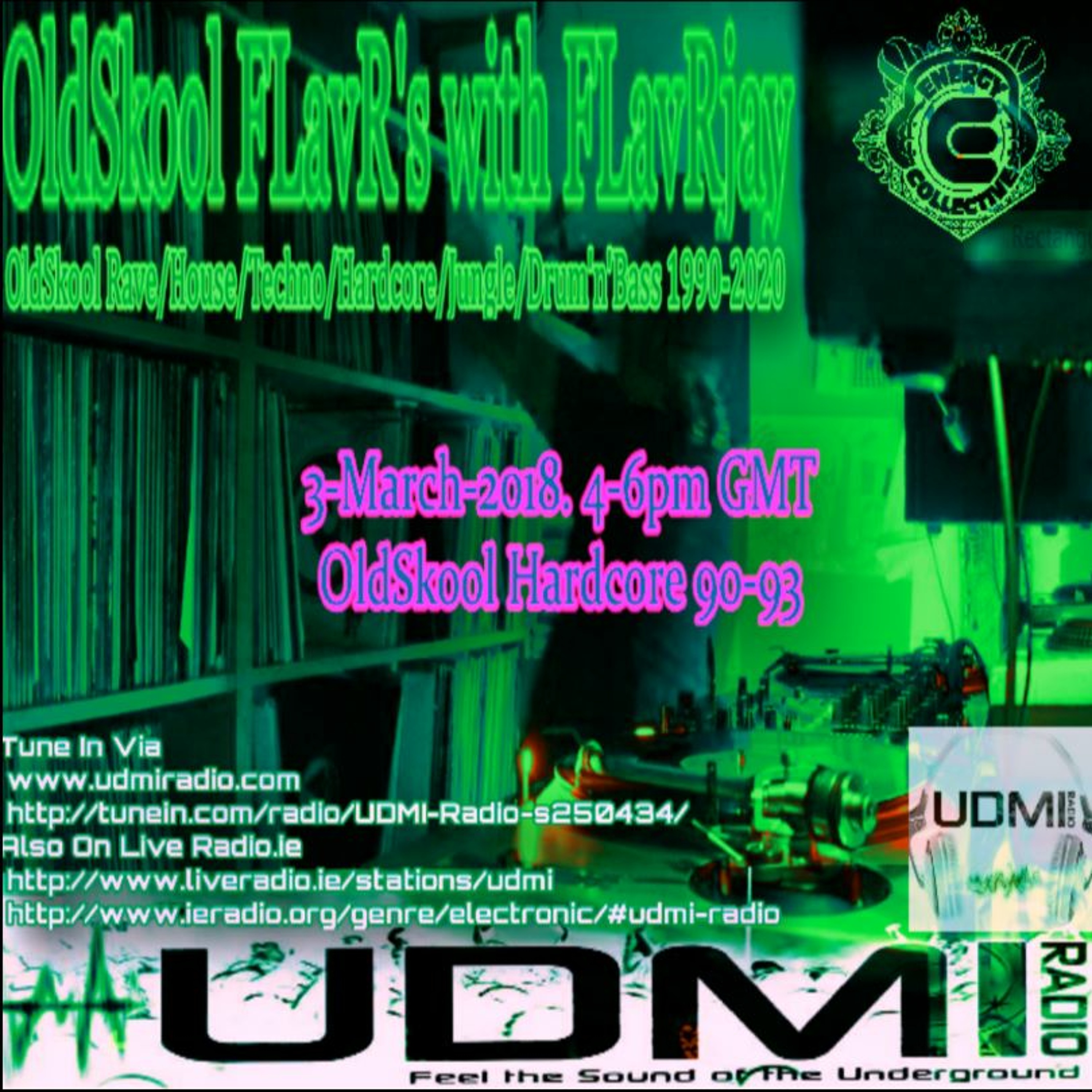 OldSkool FLavR's with FLavRjay on UDMI Radio 3-March-18. OldSkool Hardcore 90/93 episode artwork