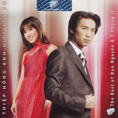 01.DAN NGUYEN - Y PHUNG - THIEP HONG ANH VIET TEN EM
