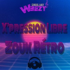 DJ WEEZY - EXPRESSION LIBRE 2 RETRO