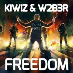 KIWIZ & W2B3R - Freedom
