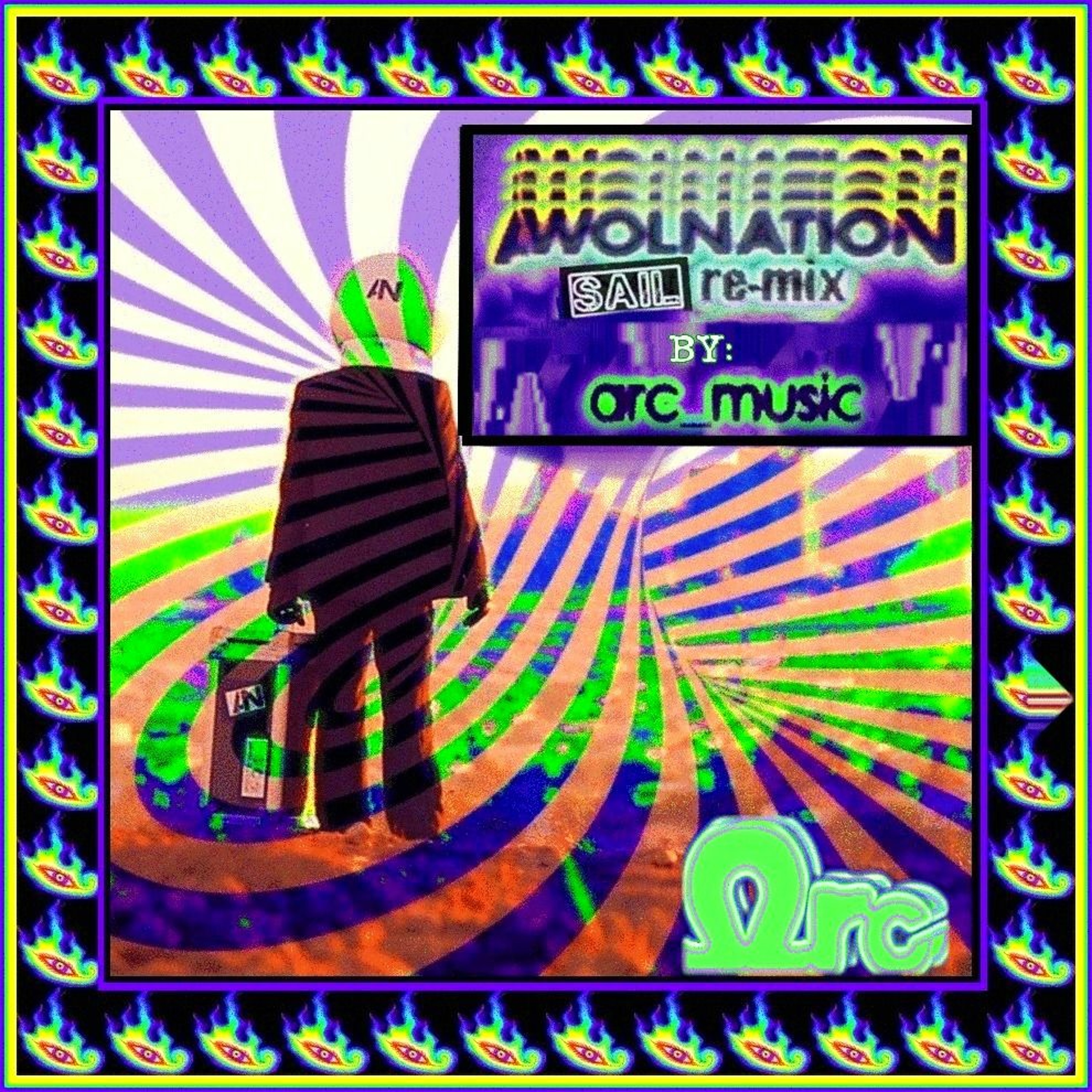 AWOLNATION - SAIL [Arc_remix] episode artwork
