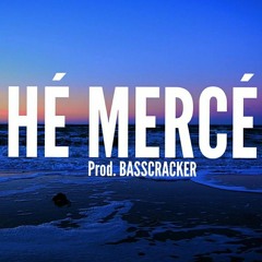Basscracker - Hé mercé (Instrumental vision)