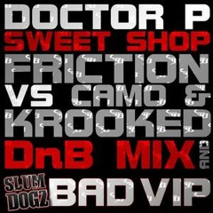 Sweet Shop - Friction, Camo And Krooked Drum And Bass Mix