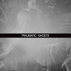 Traumatic - Ghosts (Original Mix) // Free Download //VIELEN DANK FÜR 1000 FOLLOWER!!!!!!