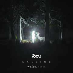 Tobu - Calling (Wholm Remix)