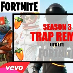 FORTNITE SEASON 3 UPDATE TRAP REMIX [-FROM MY YOUTUBE VIDEO-] (FREE TO USE)