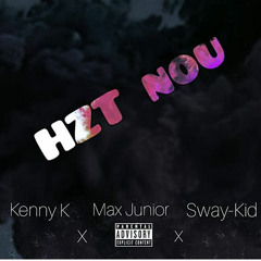 Hzt Nou ft (Max Jr & Sway-kid)