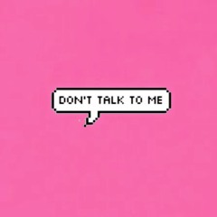 don't talk to me (prod. sunday)