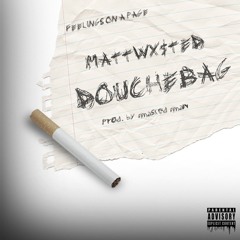 douchebag [prod. masked man]