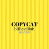 Billie Eilish Copycat Mp3