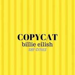 Billie Eilish- copycat