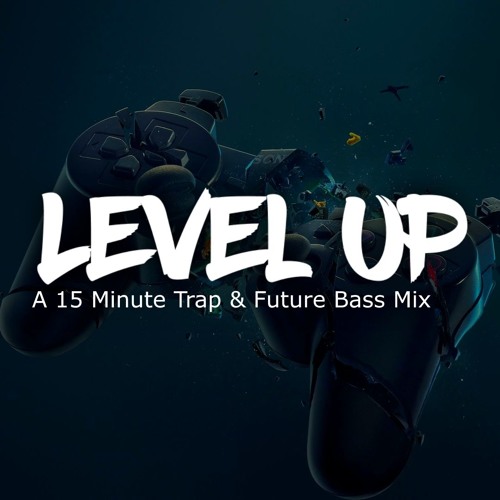 LEVEL UP MIX | 15 Minutes