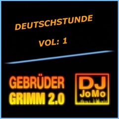 DJ JoMo Vs Gebrüder Grimm 2.0 Deutschstunde Vol1