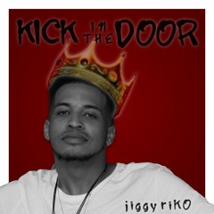 Kick in the Door Freestyle