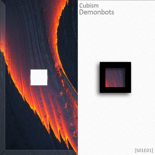 Cubism - Demonbots (Free) [S01E01]