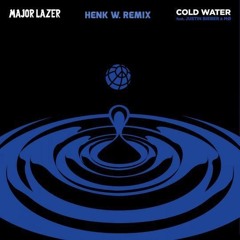 Major Lazer - Cold Water (Feat. Justin Bieber & MO) (Henk W. Remix)