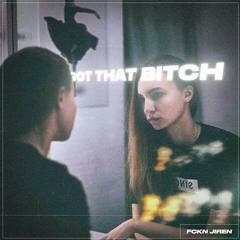 GOT THAT BITCH (prod. Ice burz)