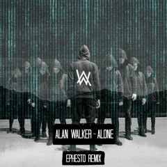 Alan Walker - Alone (Ephesto Remix) [FREE DOWNLOAD]