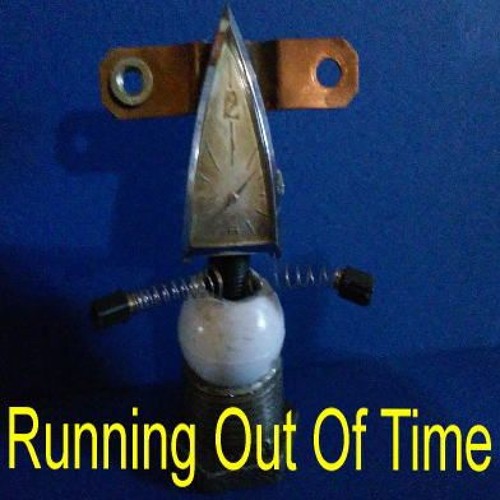 Running Out of Time