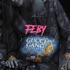 Feby - Gucci Gang (Freestyle)