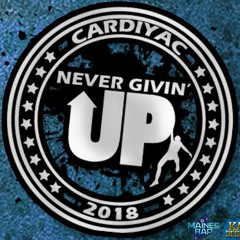 Cardiyac - Never Givin' Up[2018]