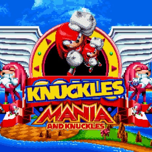 Knuckles Mania And Knuckles Title Screen