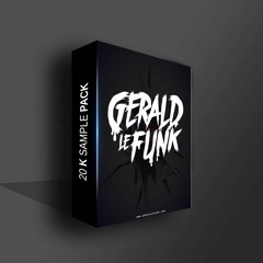 20K Sample Pack by: Gerald Le Funk