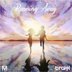 FyMex & Brakk - Running Away