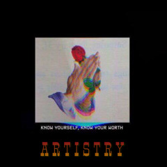 A R T I S T R Y [ft. V-Native & Sirstonergod]