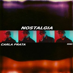 Nostalgia (Remix) - Carla Prata