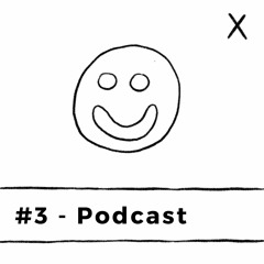 #3 - Podcast