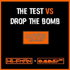 The Test Vs Drop The Bomb (MYD MIX) Ft OvErDoSe & Wileman MC