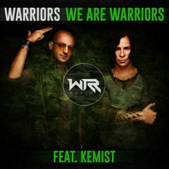 WARRIORS -We Are Warriors (feat. Kemist)